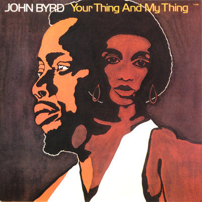 John Byrd (3) : Your Thing And My Thing (LP, Album, RE)