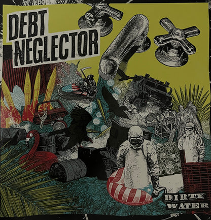 Debt Neglector : Dirty Water (LP, Album, Yel)