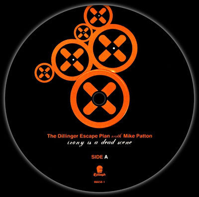 The Dillinger Escape Plan With Mike Patton : Irony Is A Dead Scene (12", EP, RE)